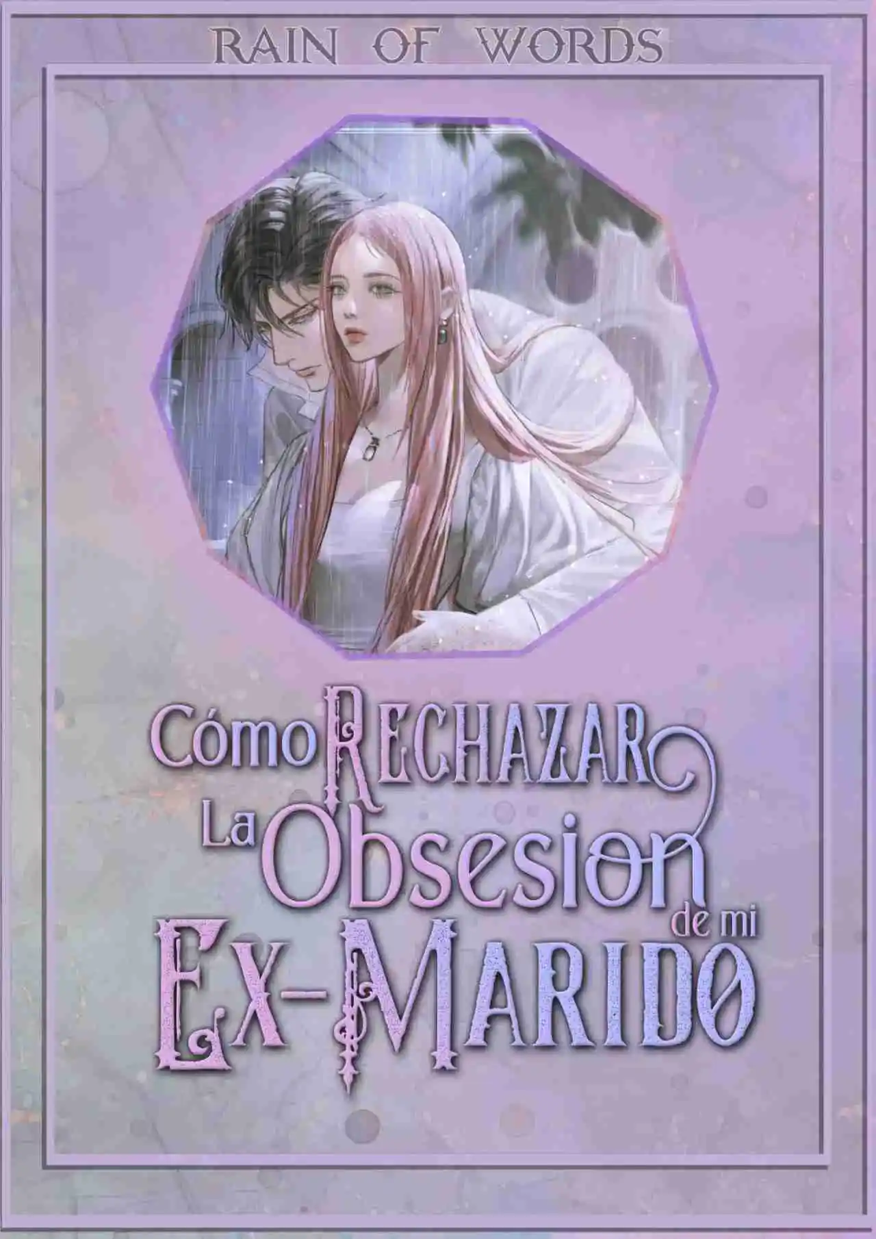 CÓMO RECHAZAR LA OBSESIÓN DE MI EX MARIDO - Capítulo 11 - Página 1 - LectorTMOo