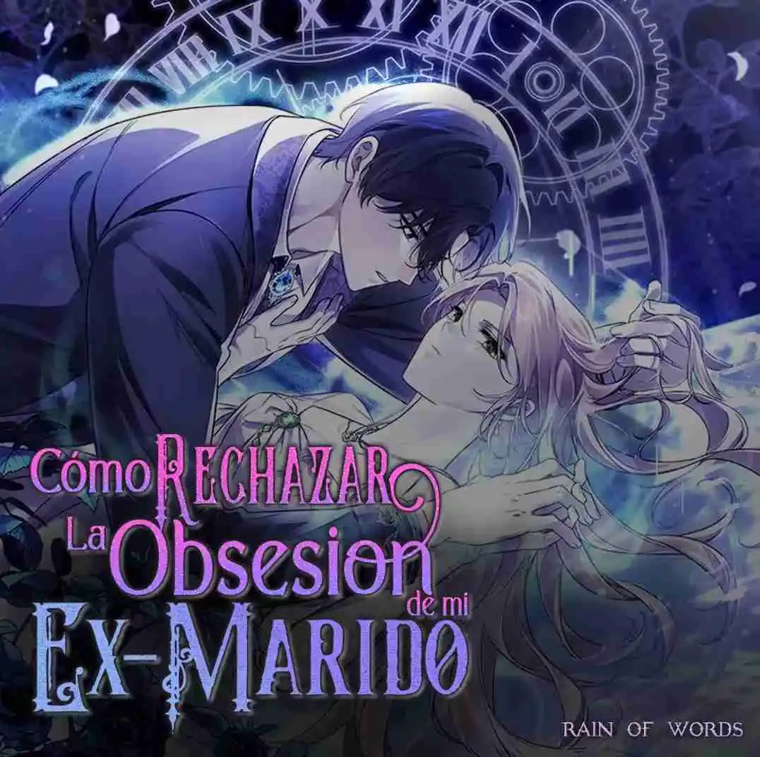 CÓMO RECHAZAR LA OBSESIÓN DE MI EX MARIDO - Capítulo 19 - Página 2 - LectorTMOo