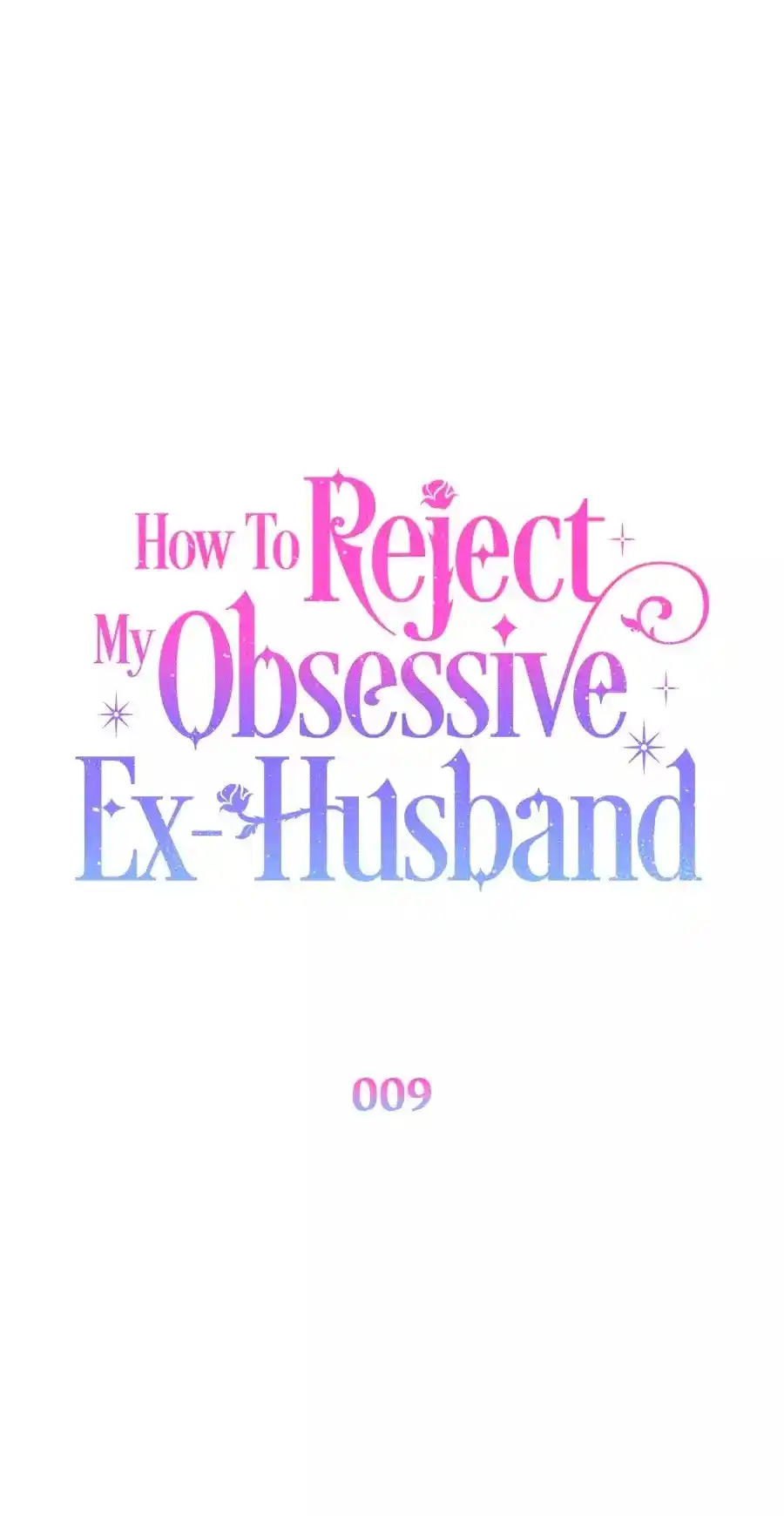 CÓMO RECHAZAR LA OBSESIÓN DE MI EX MARIDO - Capítulo 9 - Página 64 - LectorTMOo