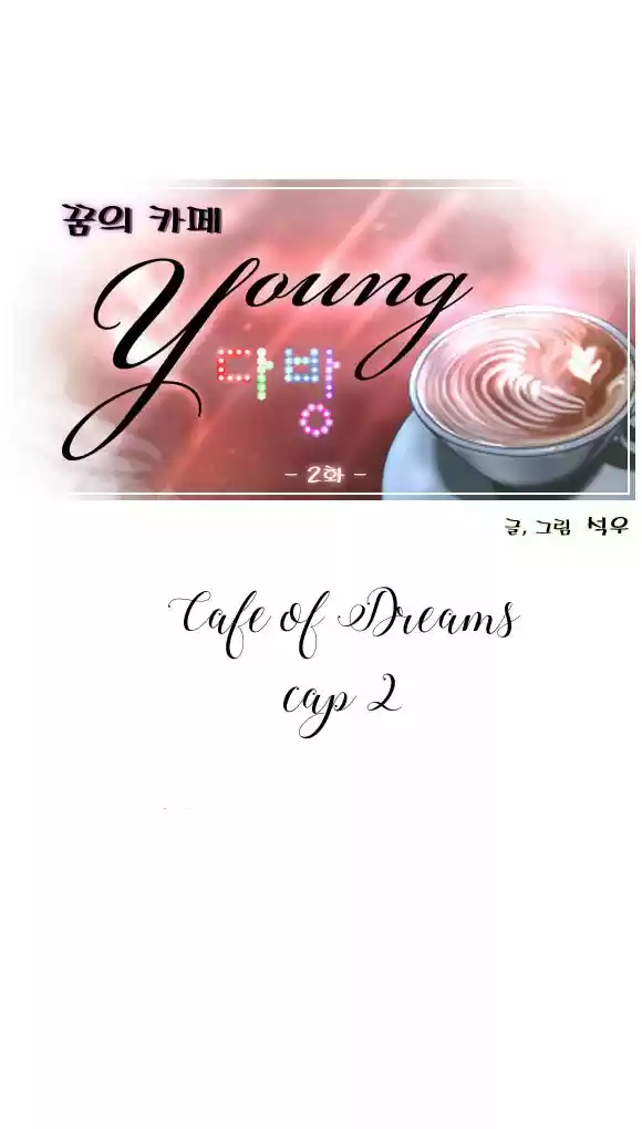 Cafe Of Dreams - Capítulo 2 - Página 6 - LectorTMOo