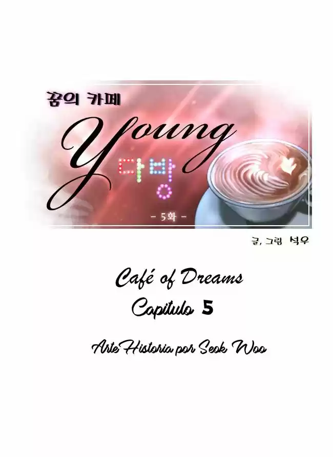 Cafe Of Dreams - Capítulo 5 - Página 7 - LectorTMOo
