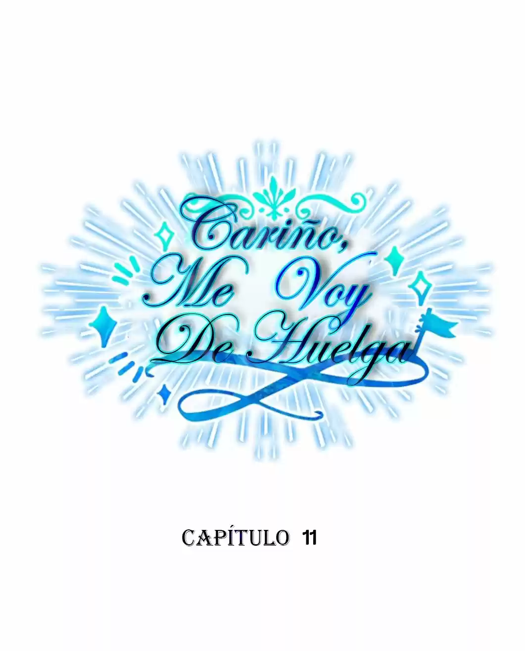 Cariño, Hoy Voy Hacer Huelga - Capítulo 11 - Página 4 - LectorTMOo