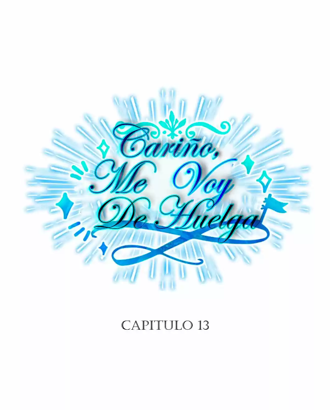 Cariño, Hoy Voy Hacer Huelga - Capítulo 13 - Página 14 - LectorTMOo