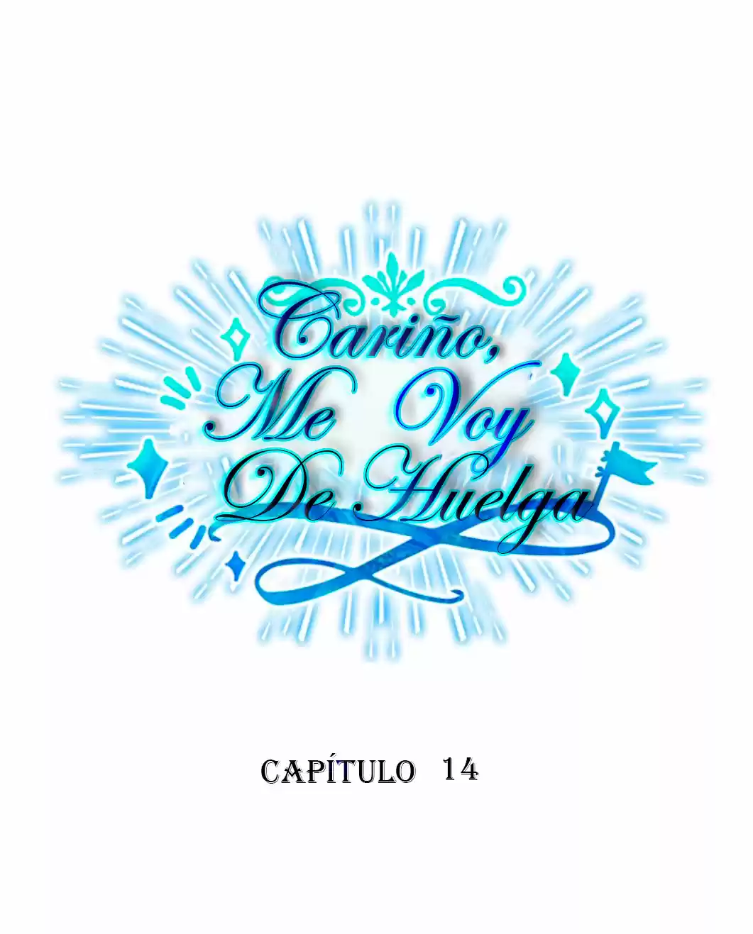 Cariño, Hoy Voy Hacer Huelga - Capítulo 14 - Página 11 - LectorTMOo