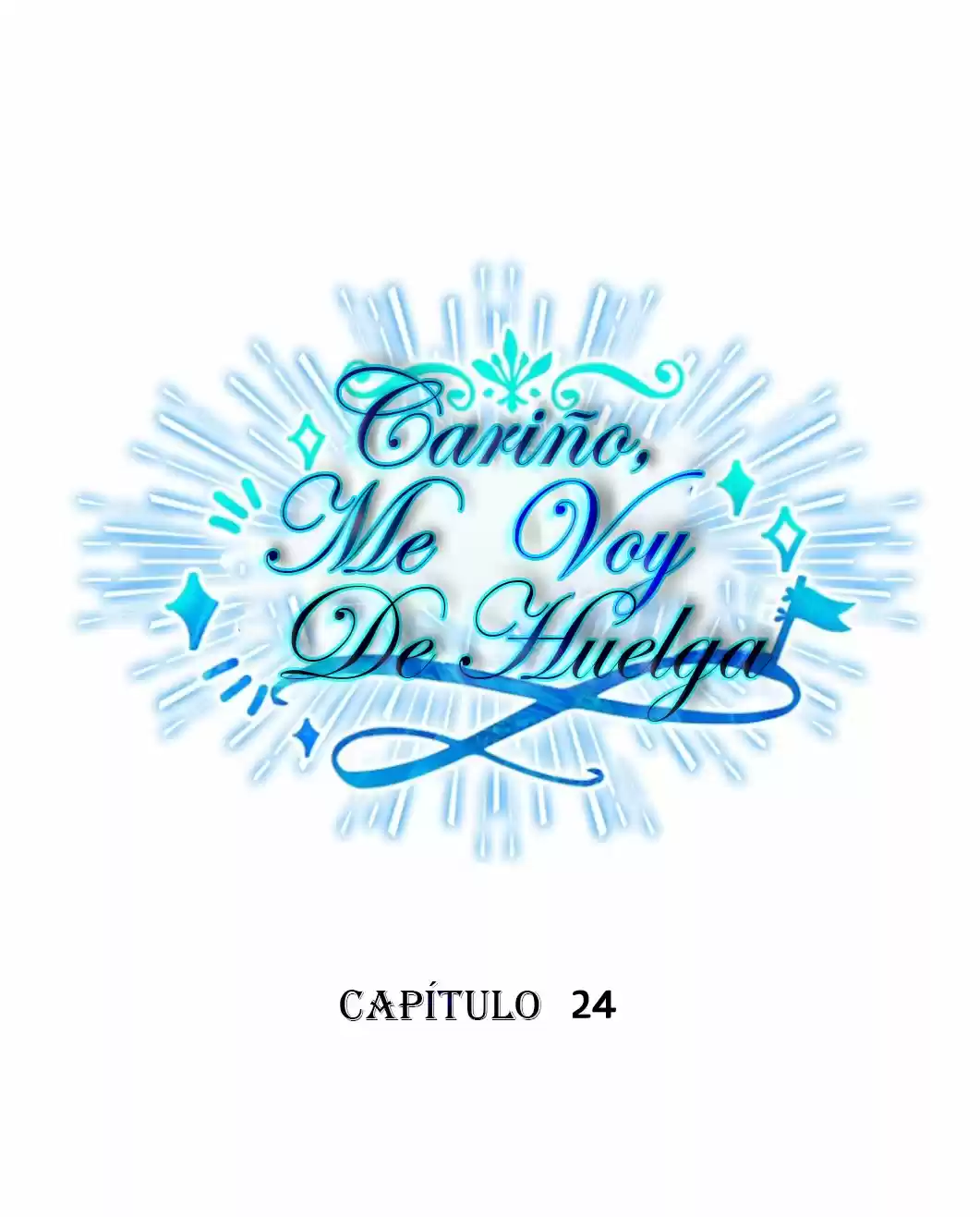 Cariño, Hoy Voy Hacer Huelga - Capítulo 24 - Página 10 - LectorTMOo