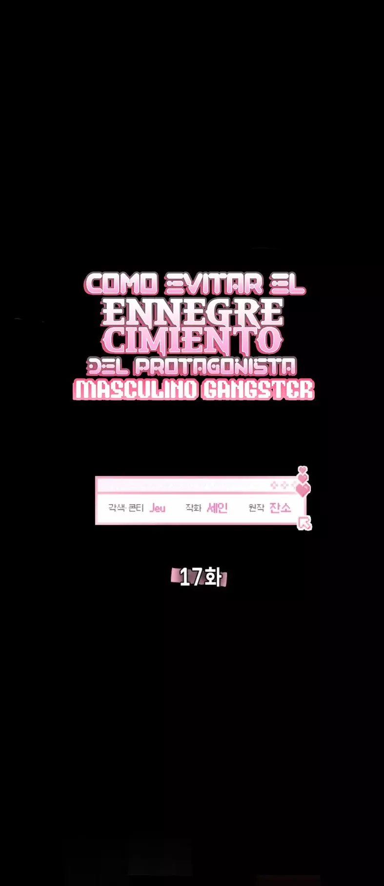 COMO EVITAR EL ENNEGRECIMIENTO DEL PROTAGONISTA MASCULINO GANGSTER - Capítulo 17 - Página 33 - LectorTMOo