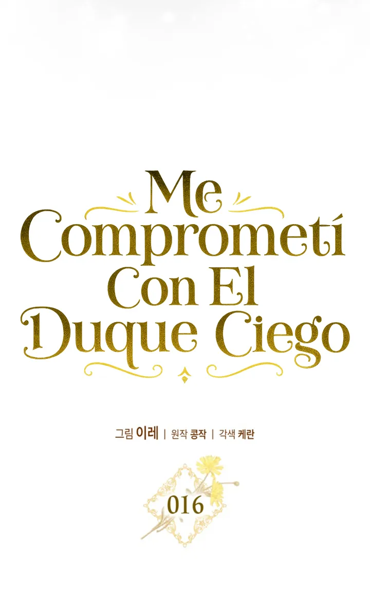 COMPROMETIDA CON EL DUQUE CIEGO (MANWHA) - Capítulo 16 - Página 38 - LectorTMOo