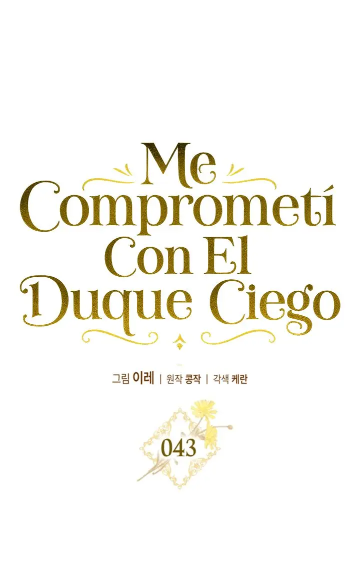 COMPROMETIDA CON EL DUQUE CIEGO (MANWHA) - Capítulo 43 - Página 32 - LectorTMOo