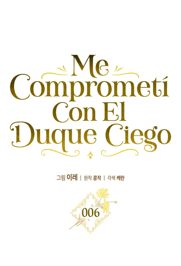 COMPROMETIDA CON EL DUQUE CIEGO (MANWHA) - Capítulo 6 - Página 21 - LectorTMOo