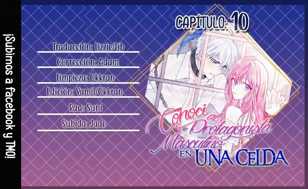 CONOCÍ AL PROTAGONISTA MASCULINO EN UNA CELDA. - Capítulo 10 - Página 3 - LectorTMOo