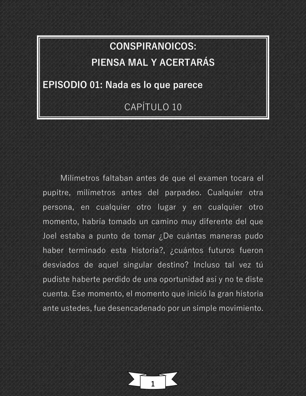 CONSPIRANOICOS: Piensa Mal Y Acertarás (Novela) - Capítulo 10 - Página 2 - LectorTMOo