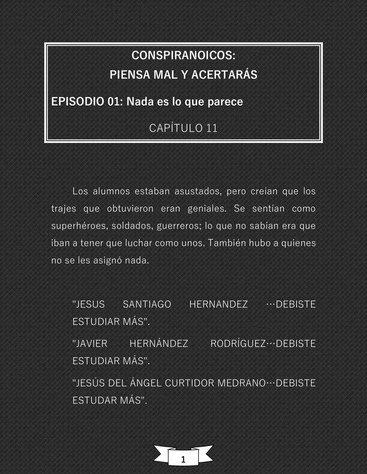 CONSPIRANOICOS: Piensa Mal Y Acertarás (Novela) - Capítulo 11 - Página 2 - LectorTMOo