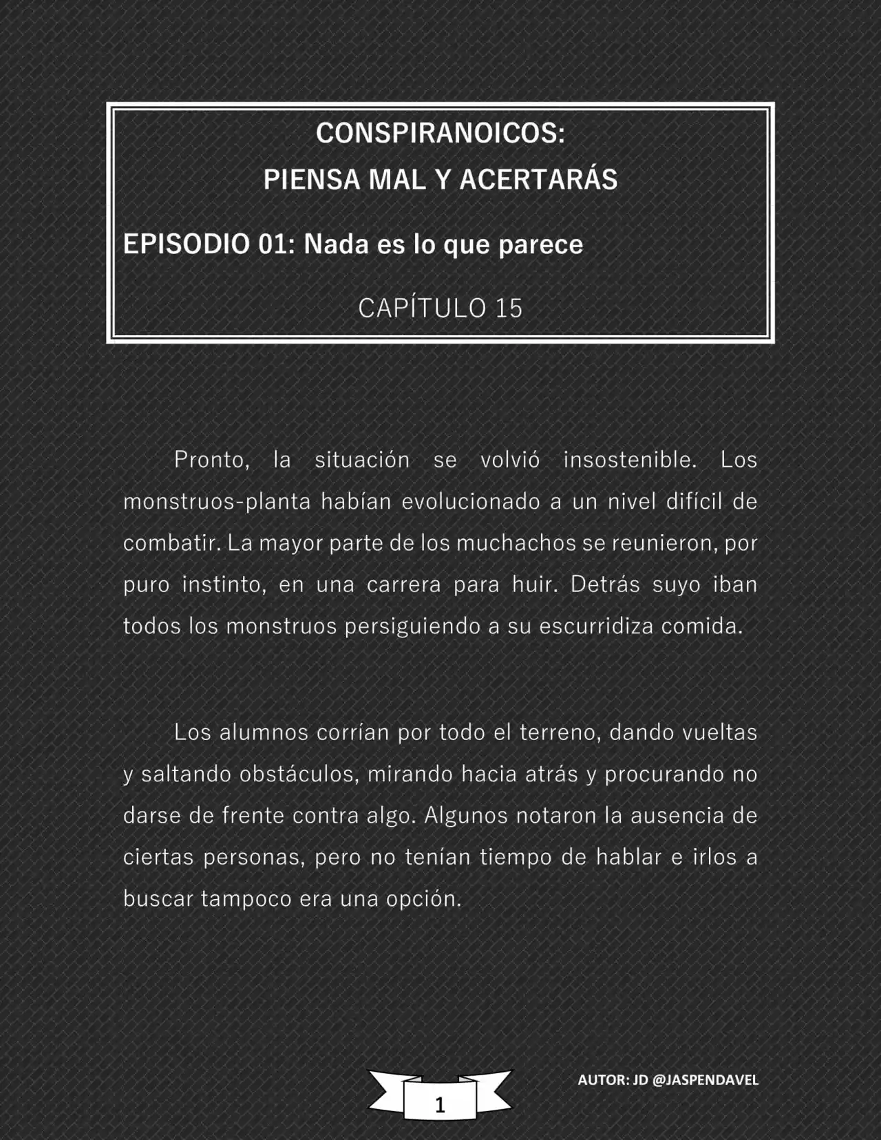 CONSPIRANOICOS: Piensa Mal Y Acertarás (Novela) - Capítulo 15 - Página 2 - LectorTMOo