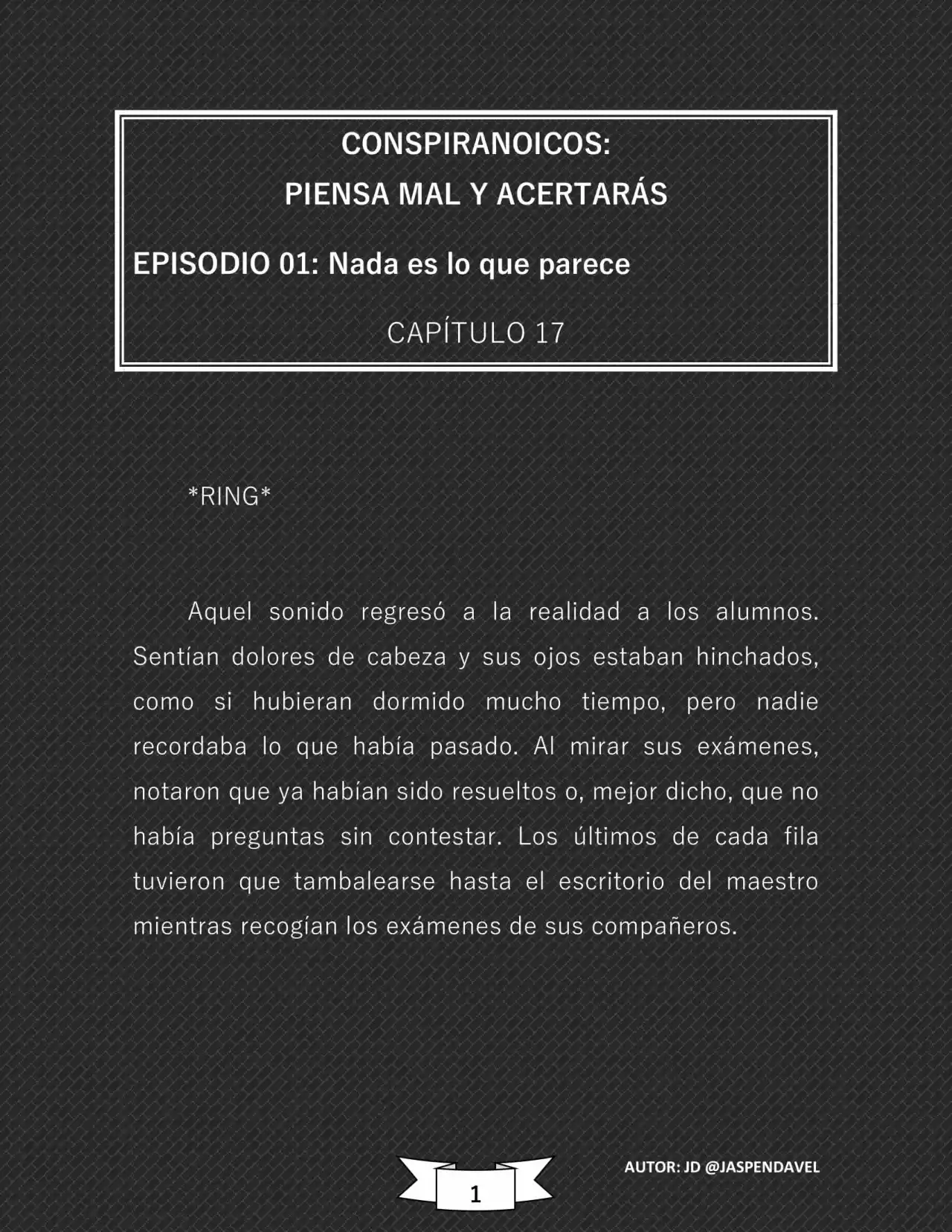 CONSPIRANOICOS: Piensa Mal Y Acertarás (Novela) - Capítulo 17 - Página 2 - LectorTMOo