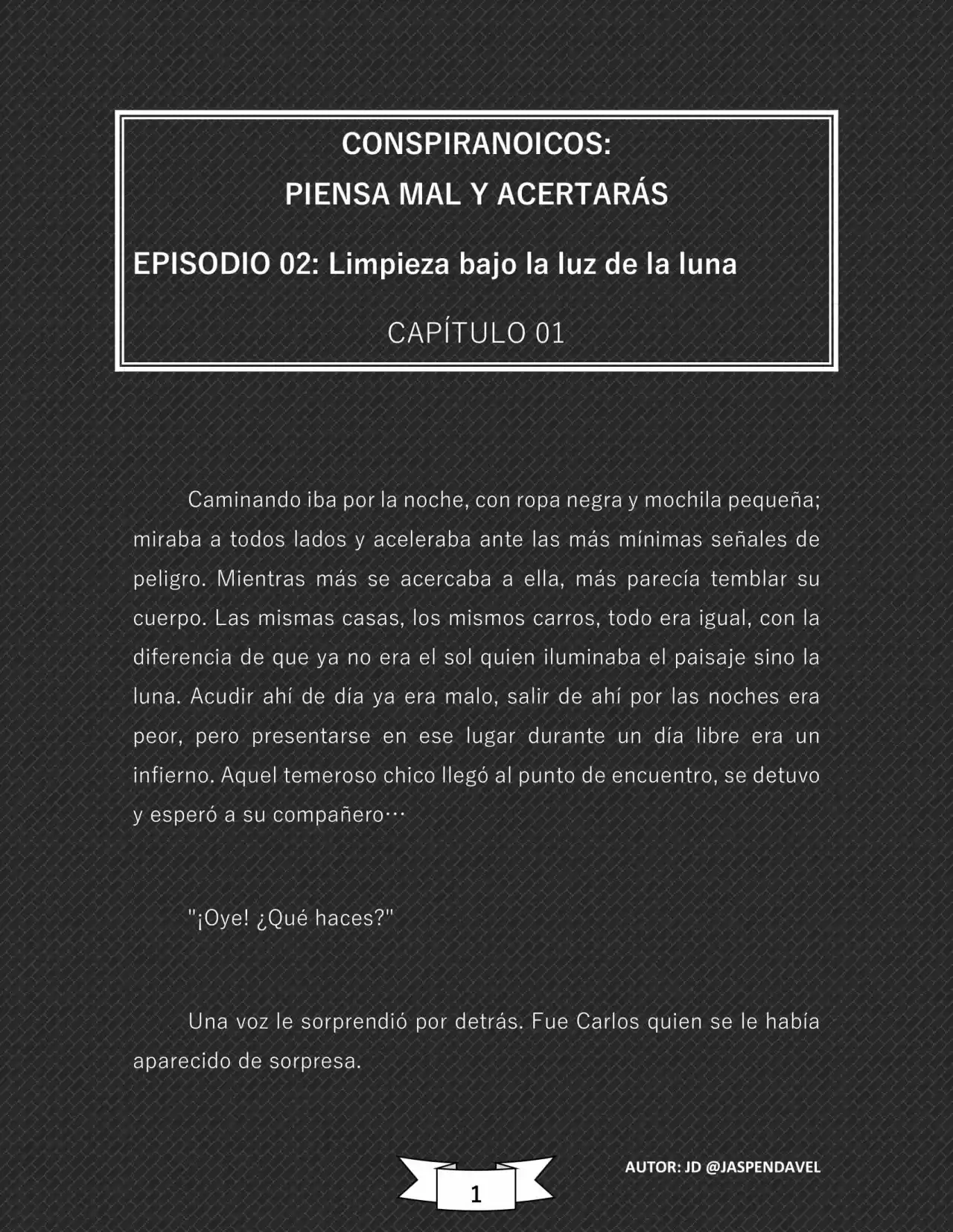CONSPIRANOICOS: Piensa Mal Y Acertarás (Novela) - Capítulo 19 - Página 2 - LectorTMOo
