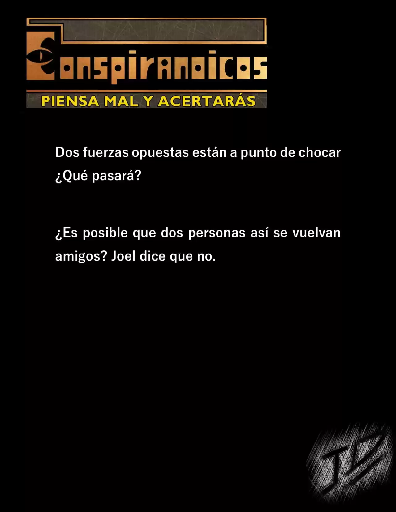 CONSPIRANOICOS: Piensa Mal Y Acertarás (Novela) - Capítulo 2 - Página 9 - LectorTMOo