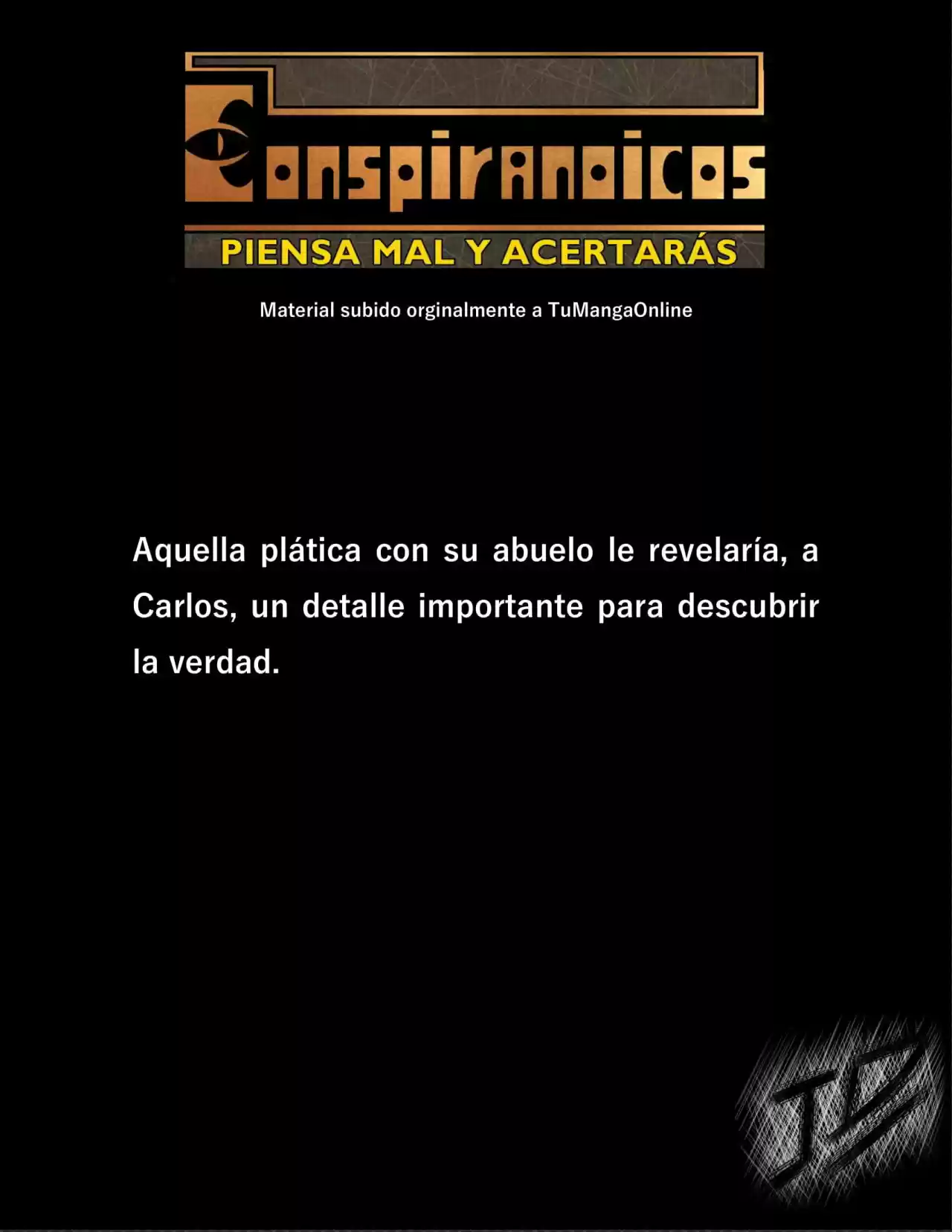 CONSPIRANOICOS: Piensa Mal Y Acertarás (Novela) - Capítulo 20 - Página 1 - LectorTMOo
