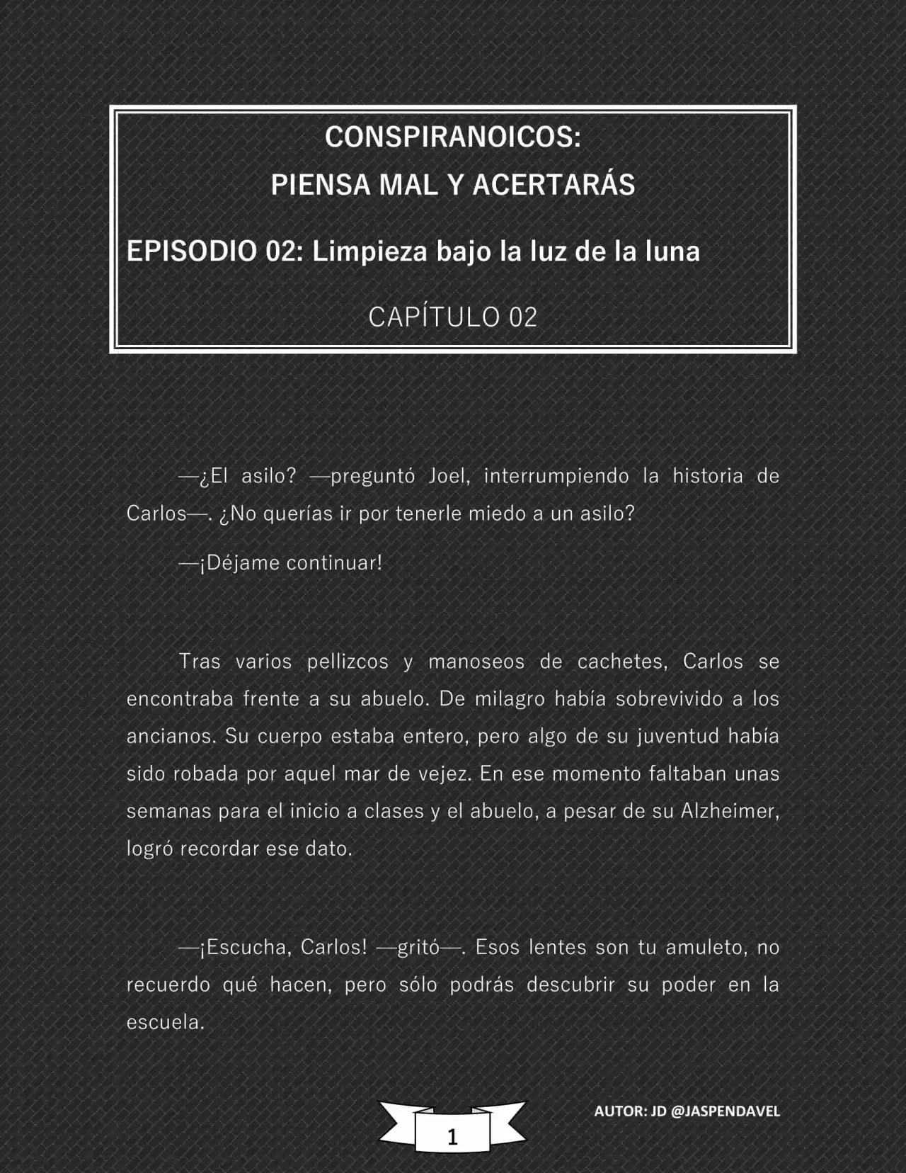 CONSPIRANOICOS: Piensa Mal Y Acertarás (Novela) - Capítulo 20 - Página 2 - LectorTMOo