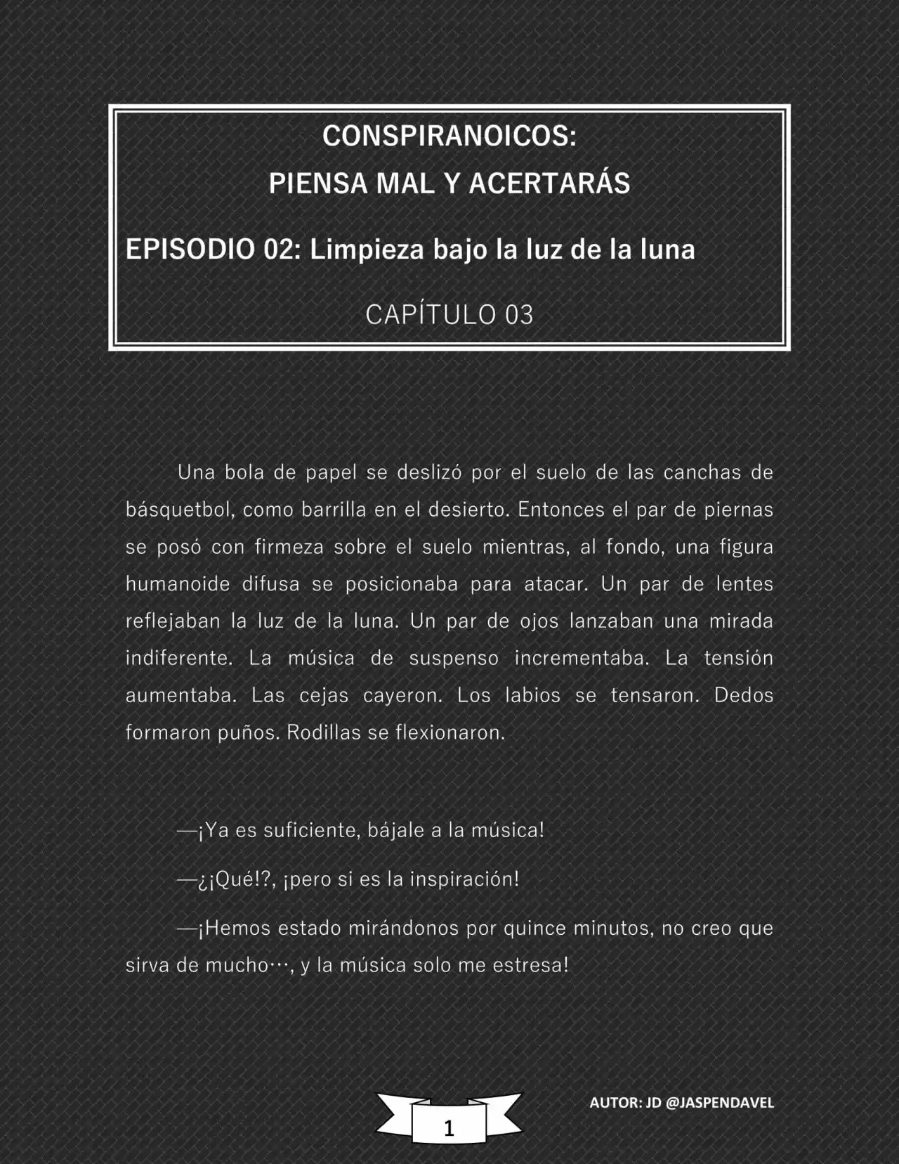 CONSPIRANOICOS: Piensa Mal Y Acertarás (Novela) - Capítulo 21 - Página 2 - LectorTMOo