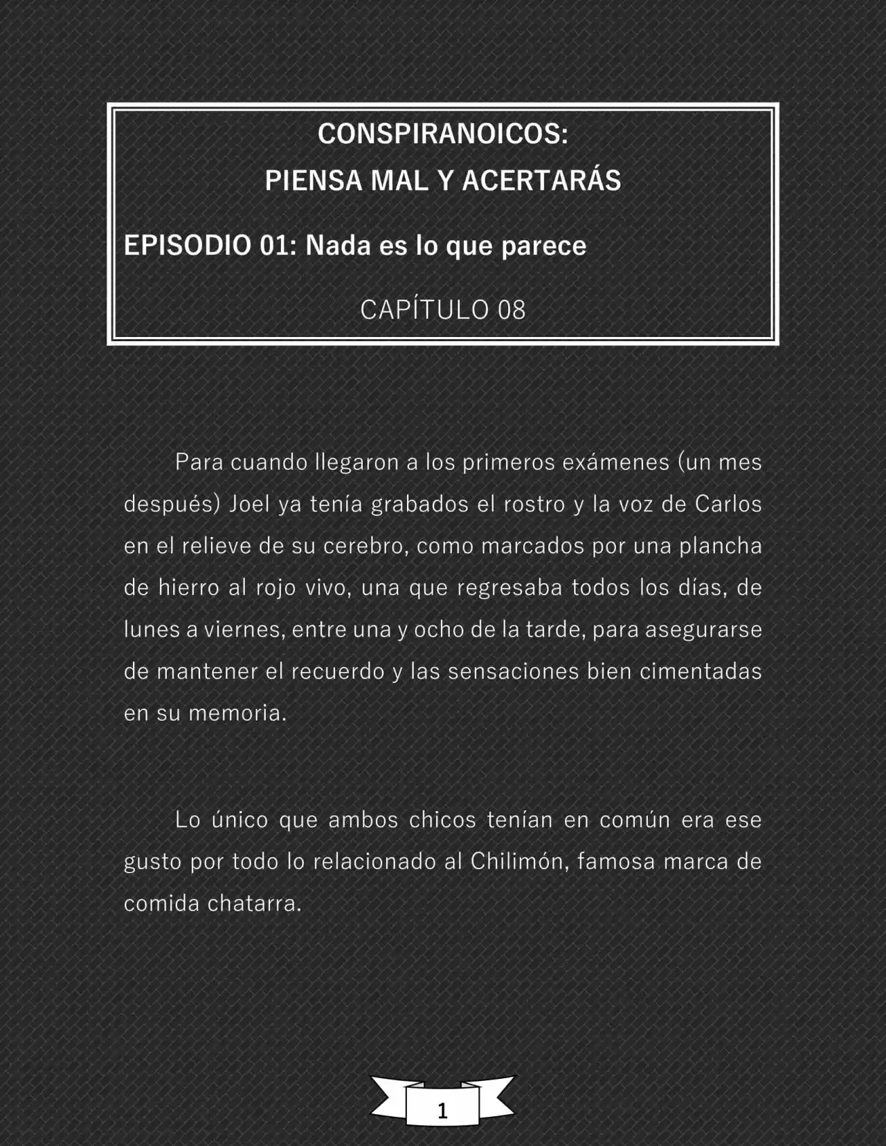 CONSPIRANOICOS: Piensa Mal Y Acertarás (Novela) - Capítulo 8 - Página 2 - LectorTMOo