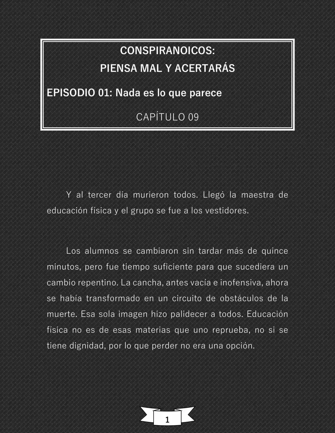 CONSPIRANOICOS: Piensa Mal Y Acertarás (Novela) - Capítulo 9 - Página 2 - LectorTMOo