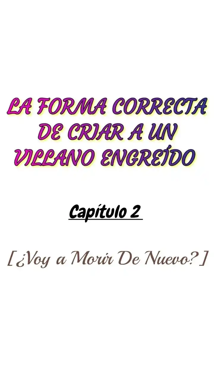 CRIAR A UN VILLANO ENGREÍDO - Capítulo 2 - Página 4 - LectorTMOo