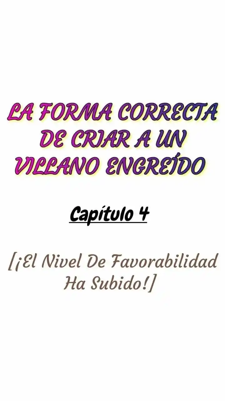 CRIAR A UN VILLANO ENGREÍDO - Capítulo 4 - Página 4 - LectorTMOo