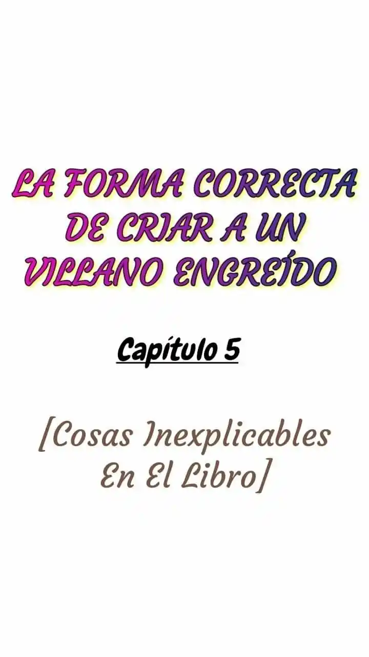 CRIAR A UN VILLANO ENGREÍDO - Capítulo 5 - Página 4 - LectorTMOo