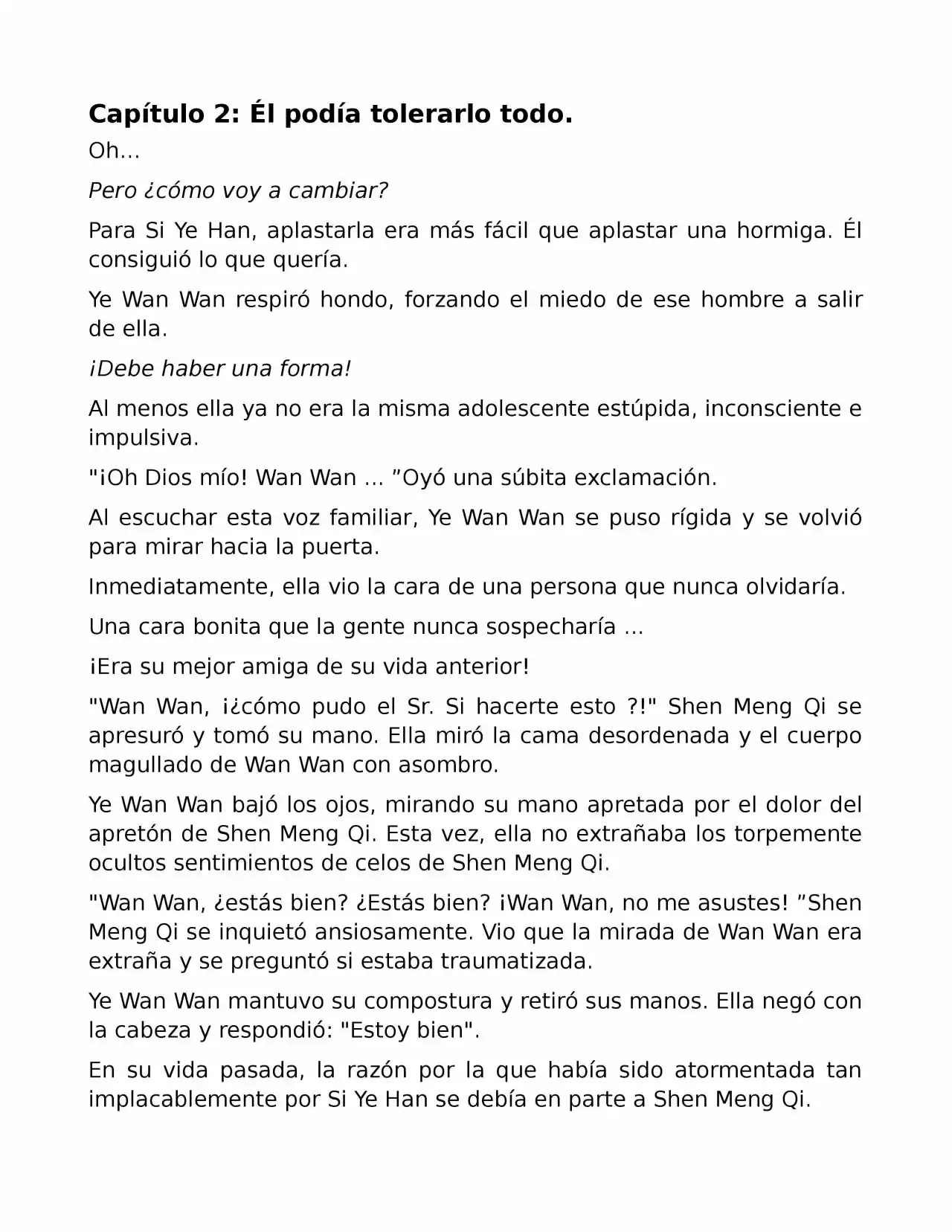 El Perfecto Amor Secreto: La Nueva Esposa Malvada Es Una Pequeña Dulzura. (Novela) - Capítulo 2 - Página 1 - LectorTMOo