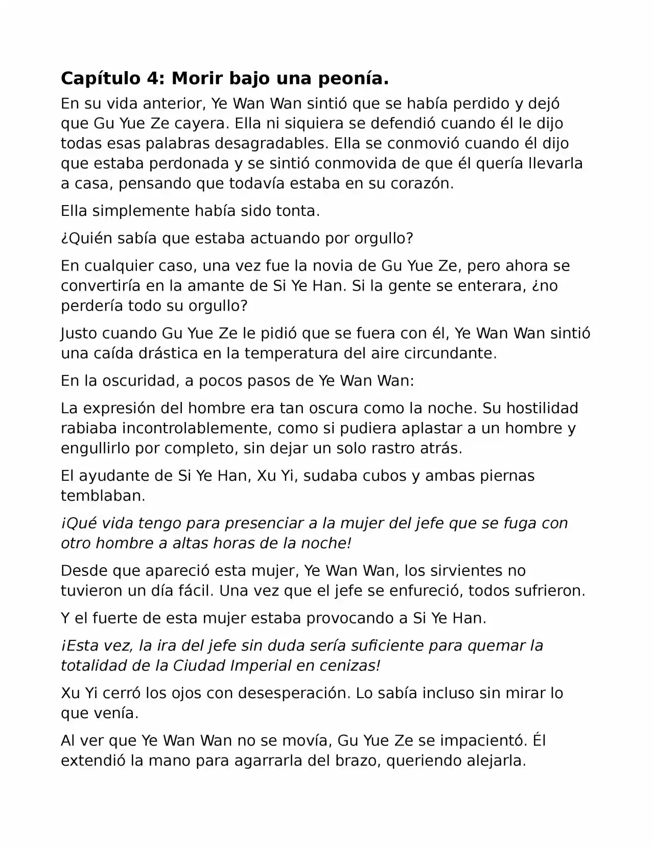 El Perfecto Amor Secreto: La Nueva Esposa Malvada Es Una Pequeña Dulzura. (Novela) - Capítulo 4 - Página 1 - LectorTMOo