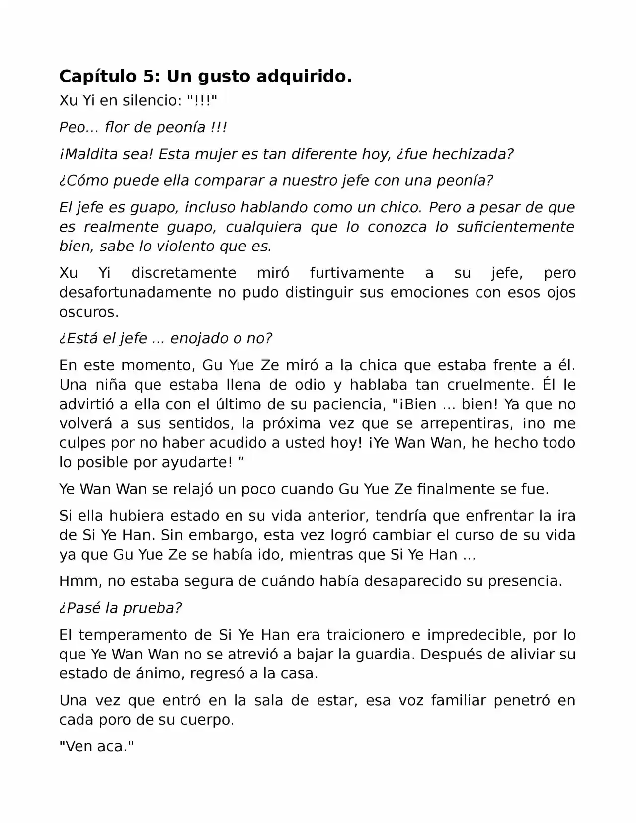 El Perfecto Amor Secreto: La Nueva Esposa Malvada Es Una Pequeña Dulzura. (Novela) - Capítulo 5 - Página 1 - LectorTMOo