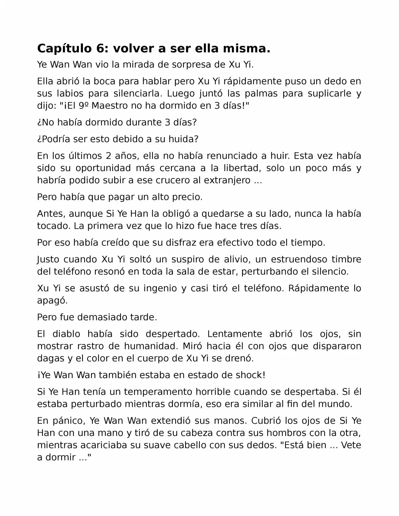 El Perfecto Amor Secreto: La Nueva Esposa Malvada Es Una Pequeña Dulzura. (Novela) - Capítulo 6 - Página 1 - LectorTMOo