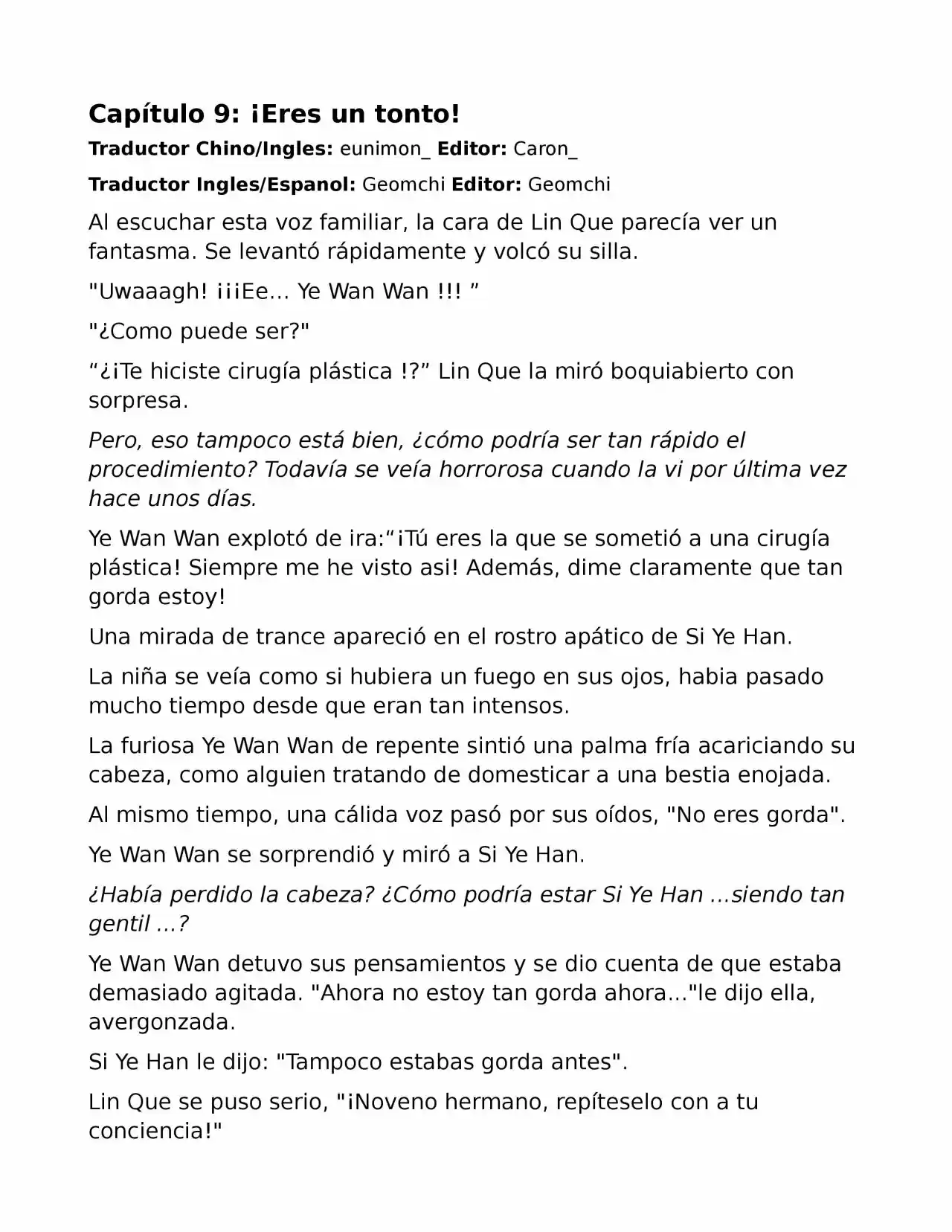 El Perfecto Amor Secreto: La Nueva Esposa Malvada Es Una Pequeña Dulzura. (Novela) - Capítulo 9 - Página 1 - LectorTMOo