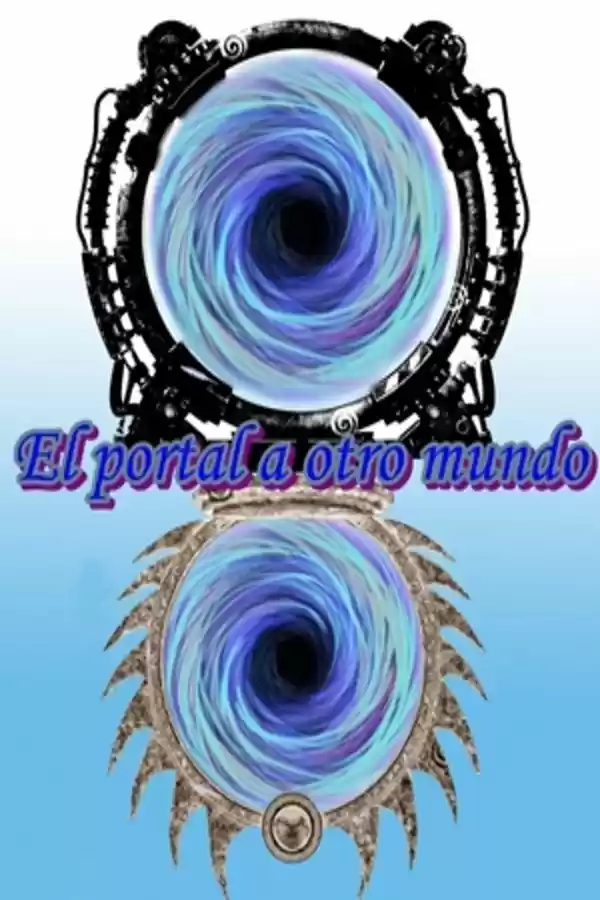 El Portal A Otro Mundo (Novela) - Capítulo 4 - Página 1 - LectorTMOo