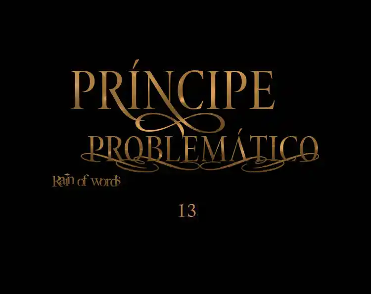 El Príncipe Problemático. - Capítulo 13 - Página 12 - LectorTMOo
