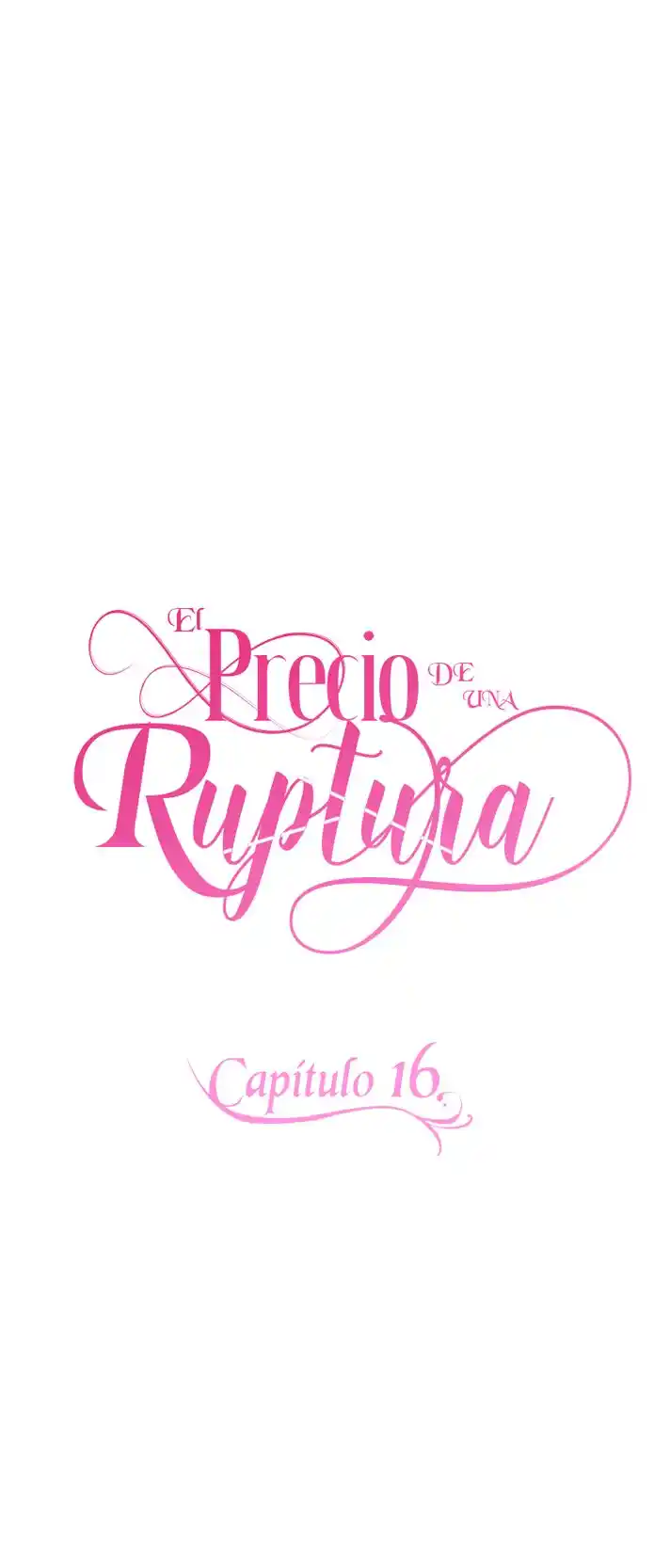 El Precio De La Ruptura - Capítulo 16 - Página 24 - LectorTMOo