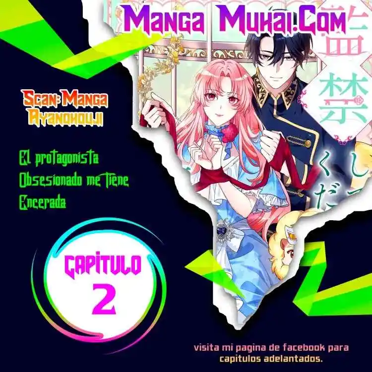 El Protagonista Obsesionado Me Tiene Encerada 2024 - Capítulo 2 - Página 1 - LectorTMOo