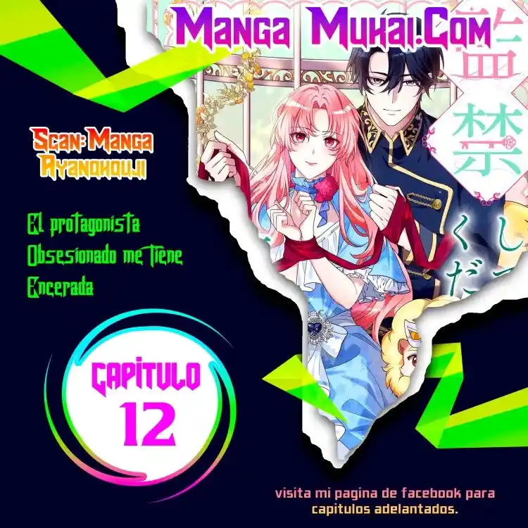 El Protagonista Obsesionado Me Tiene Encerada... - Capítulo 12 - Página 1 - LectorTMOo