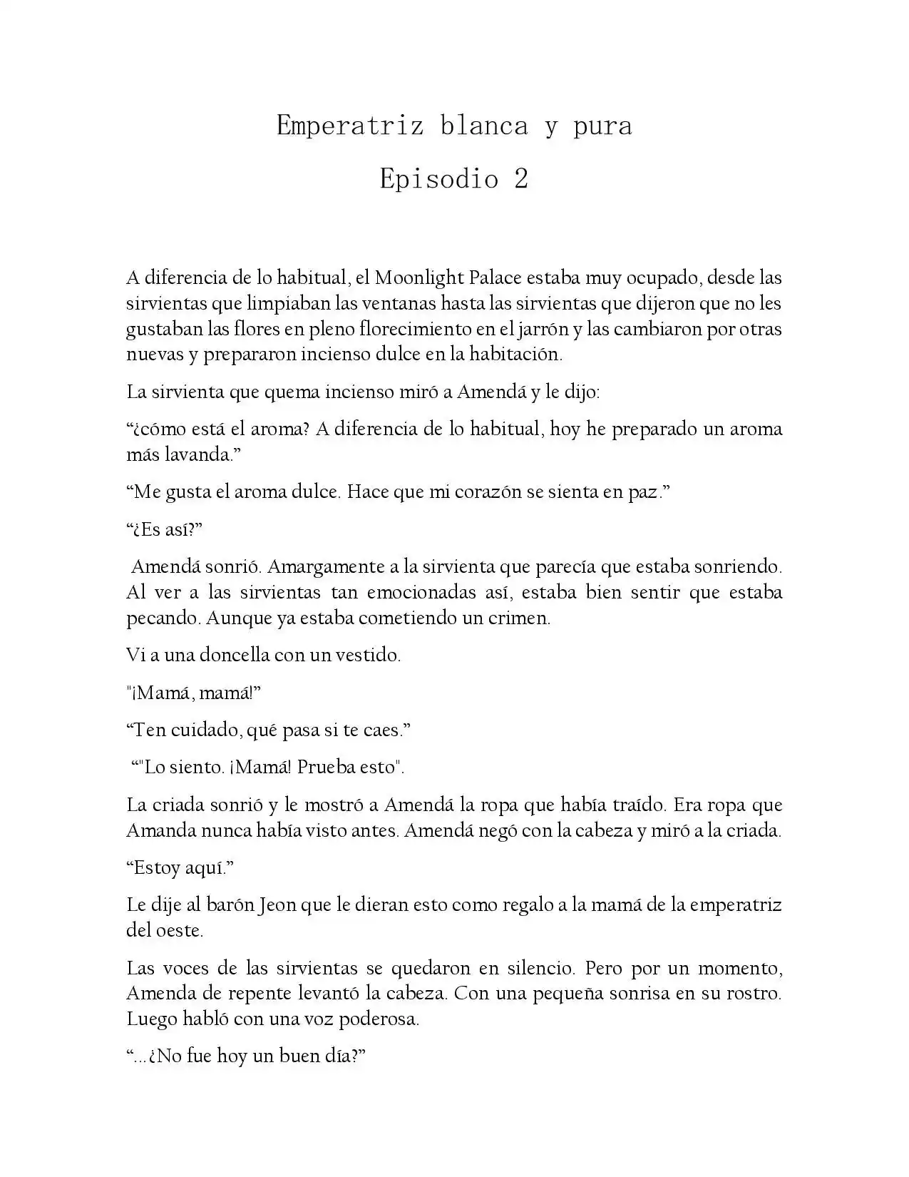 Emperatriz Blanca Y Pura (Novela) - Capítulo 2 - Página 1 - LectorTMOo