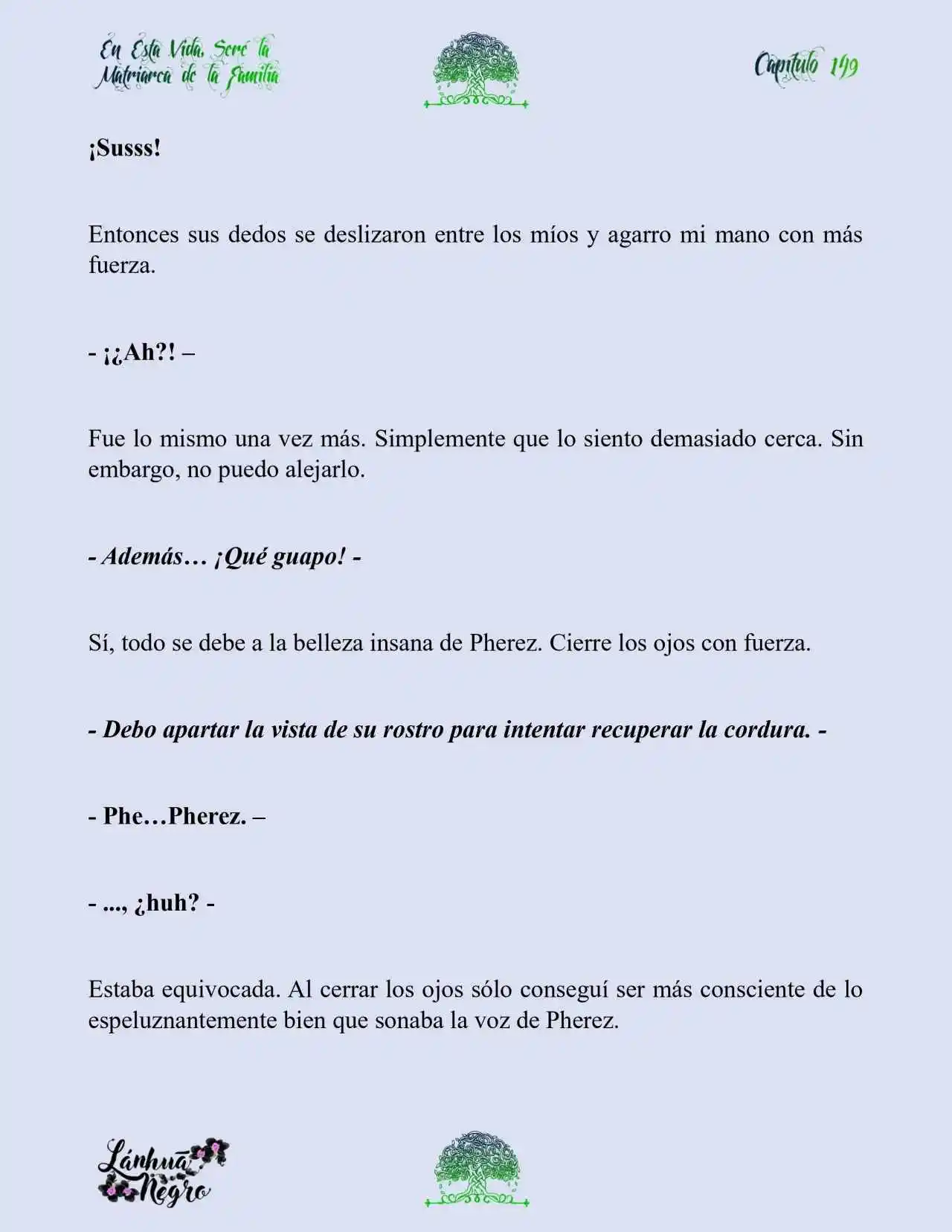 En Esta Vida Seré La Matriarca De Esta Familia (Novela) (Novela) - Capítulo 149 - Página 4 - LectorTMOo
