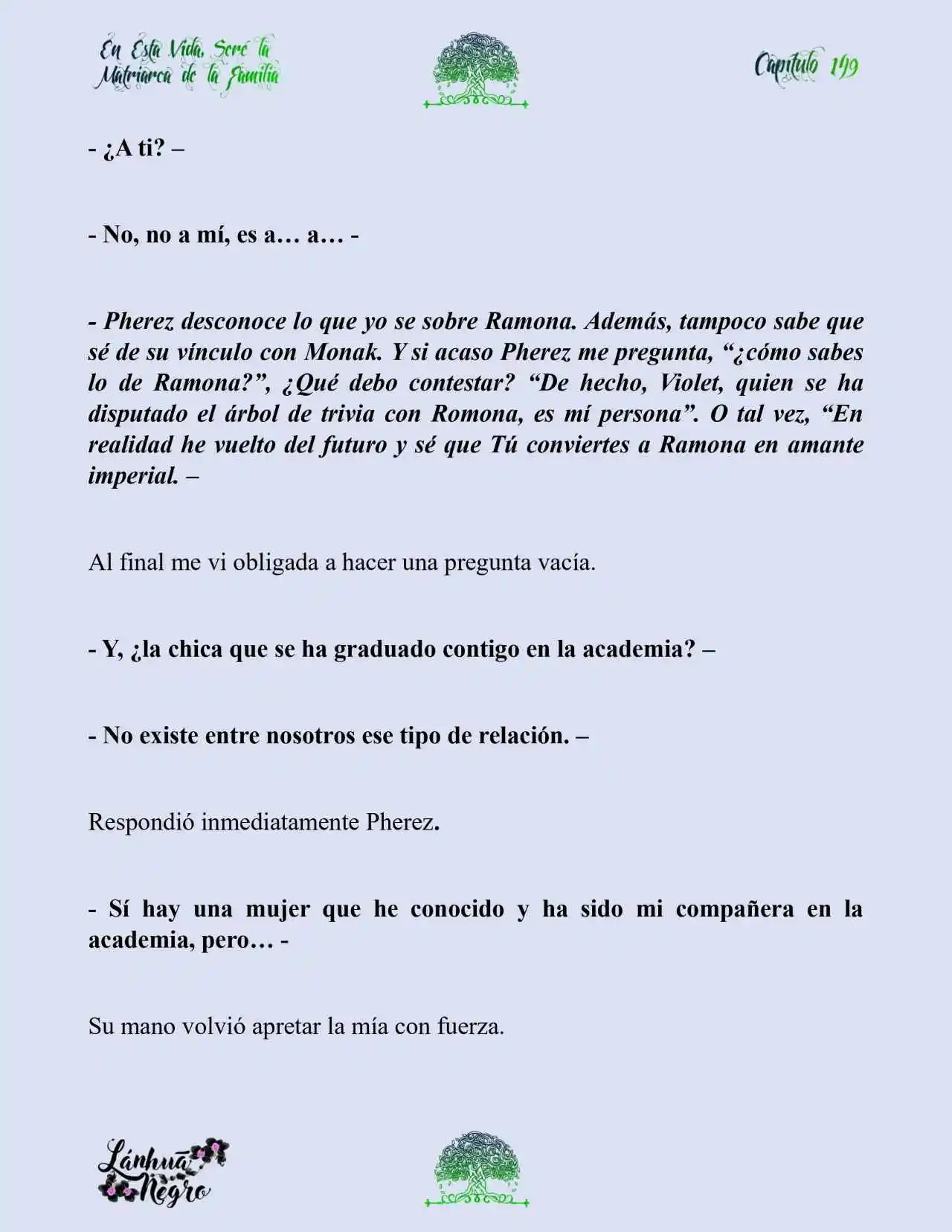 En Esta Vida Seré La Matriarca De Esta Familia (Novela) (Novela) - Capítulo 149 - Página 6 - LectorTMOo