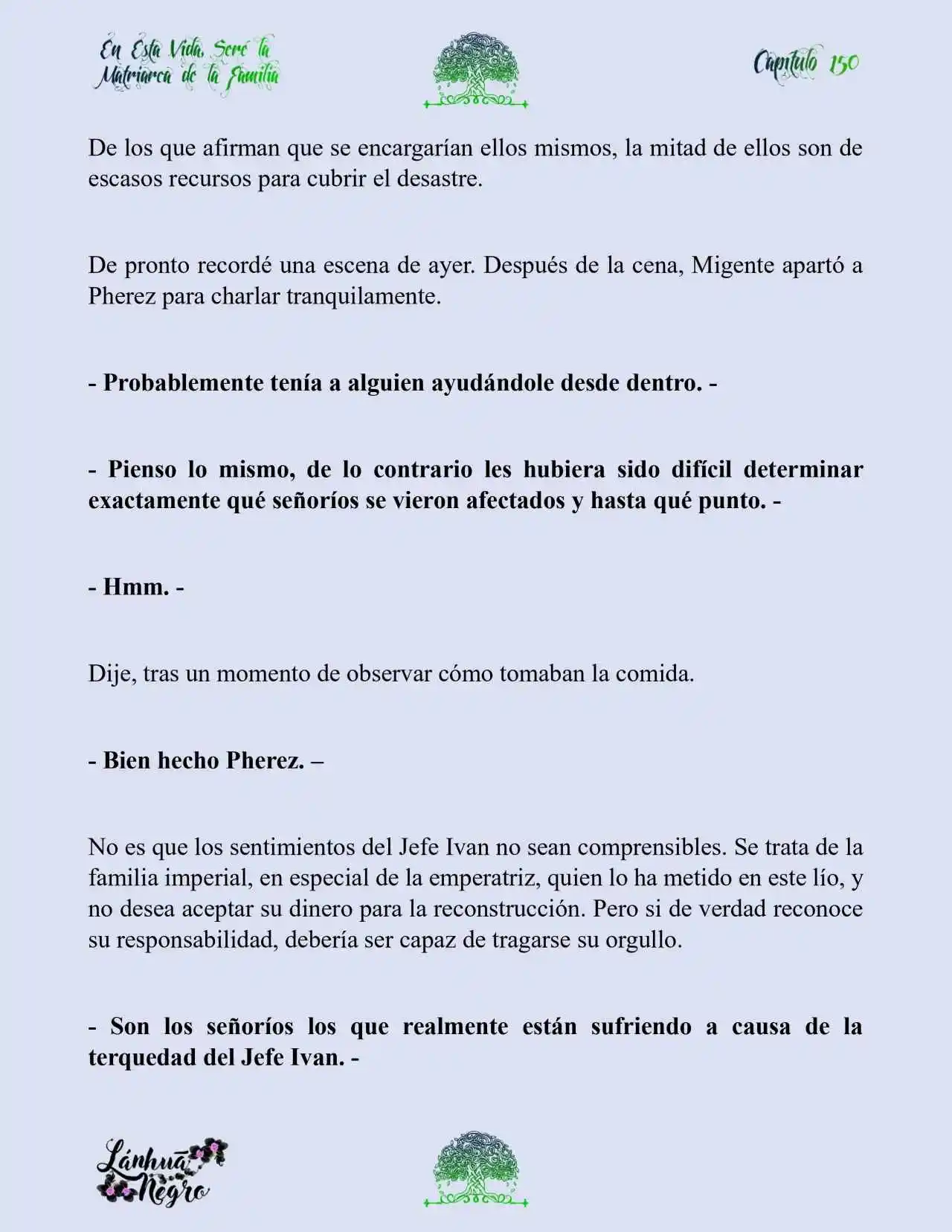 En Esta Vida Seré La Matriarca De Esta Familia (Novela) (Novela) - Capítulo 150 - Página 5 - LectorTMOo
