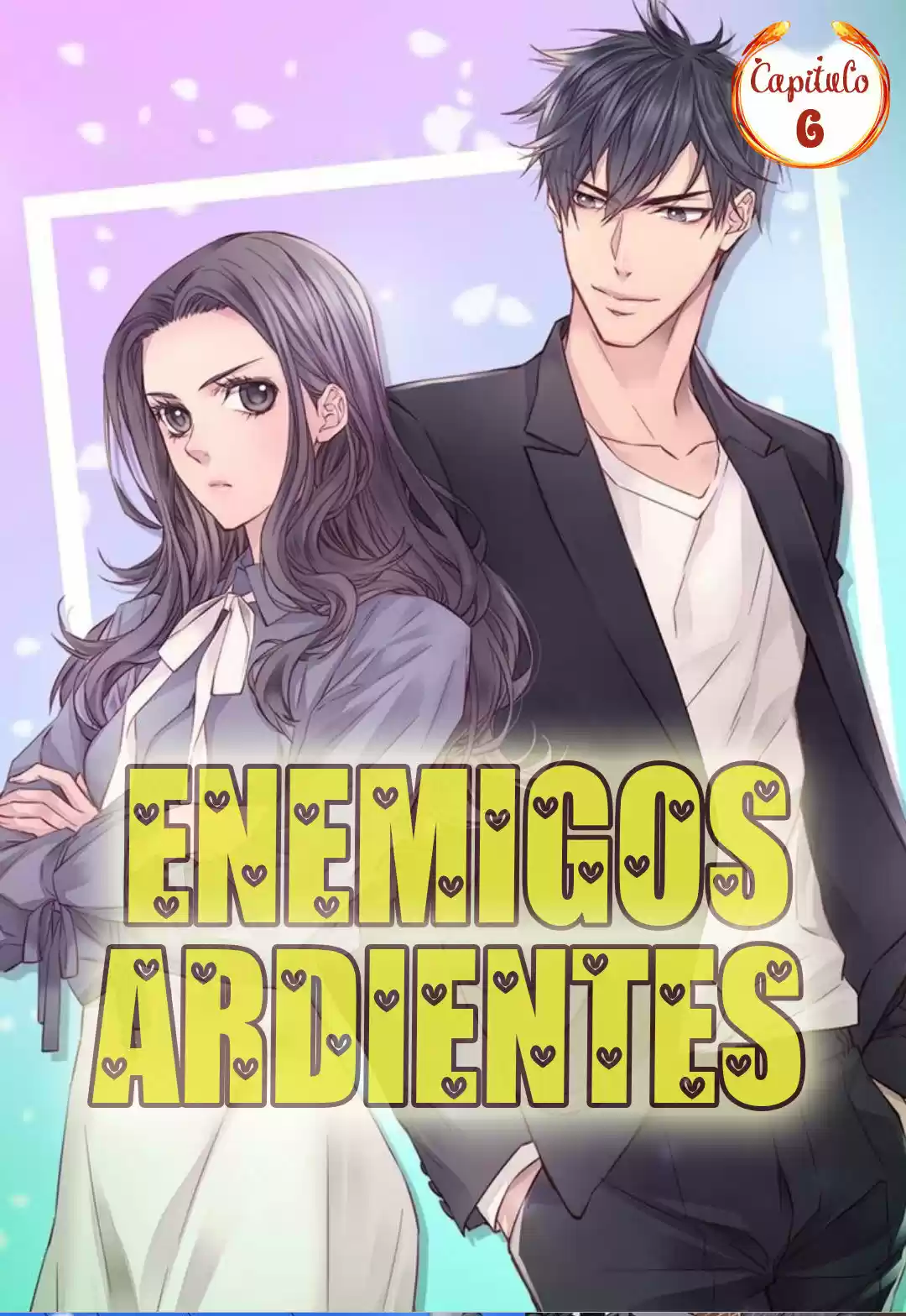 Enemigos Ardientes - Capítulo 6 - Página 1 - LectorTMOo