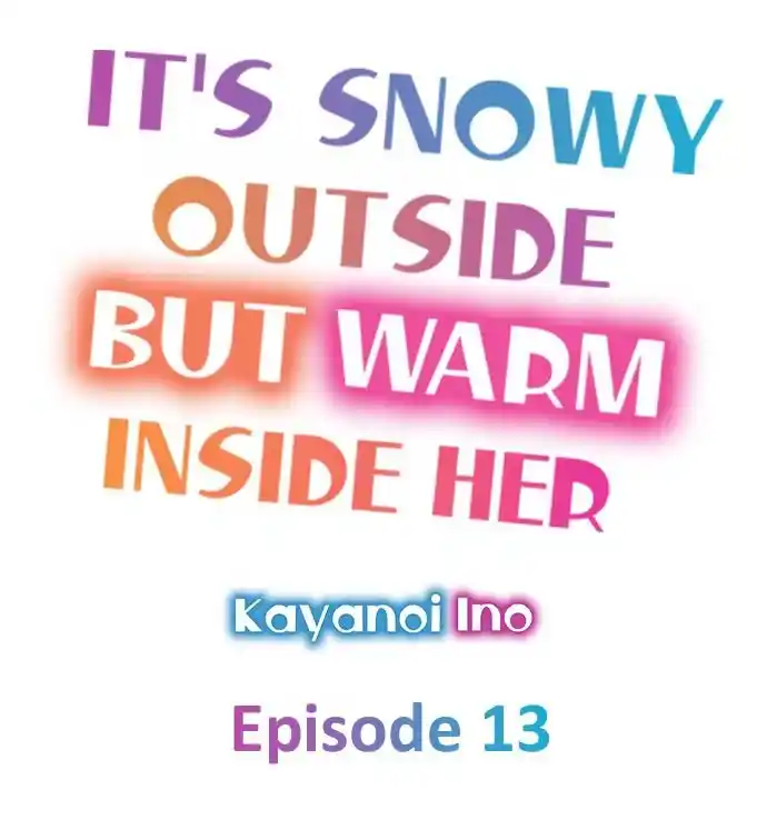 Está Nevando Afuera Pero Es Cálido Dentro De Ella - Capítulo 13 - Página 2 - LectorTMOo