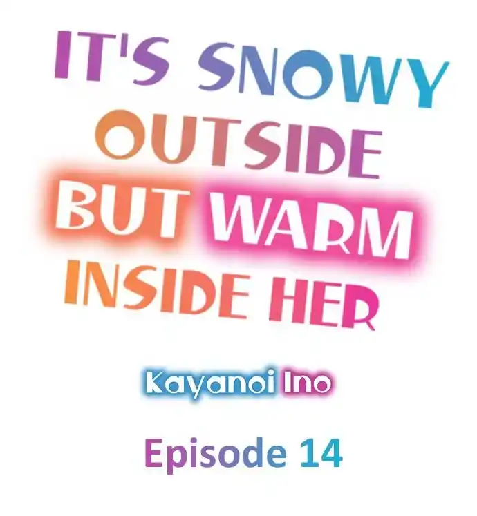 Está Nevando Afuera Pero Es Cálido Dentro De Ella - Capítulo 14 - Página 2 - LectorTMOo