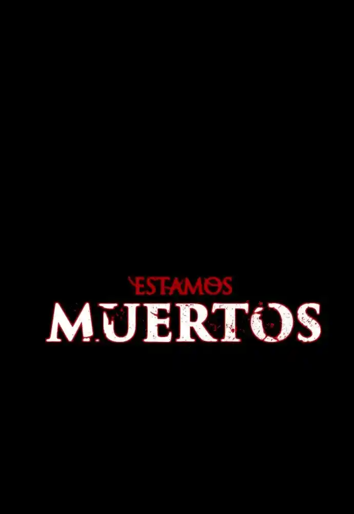 Estamos Muertos - Capítulo 1 - Página 6 - LectorTMOo