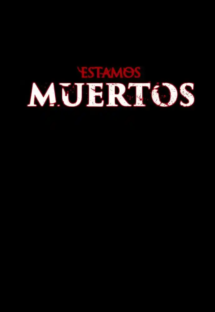 Estamos Muertos - Capítulo 1 - Página 22 - LectorTMOo