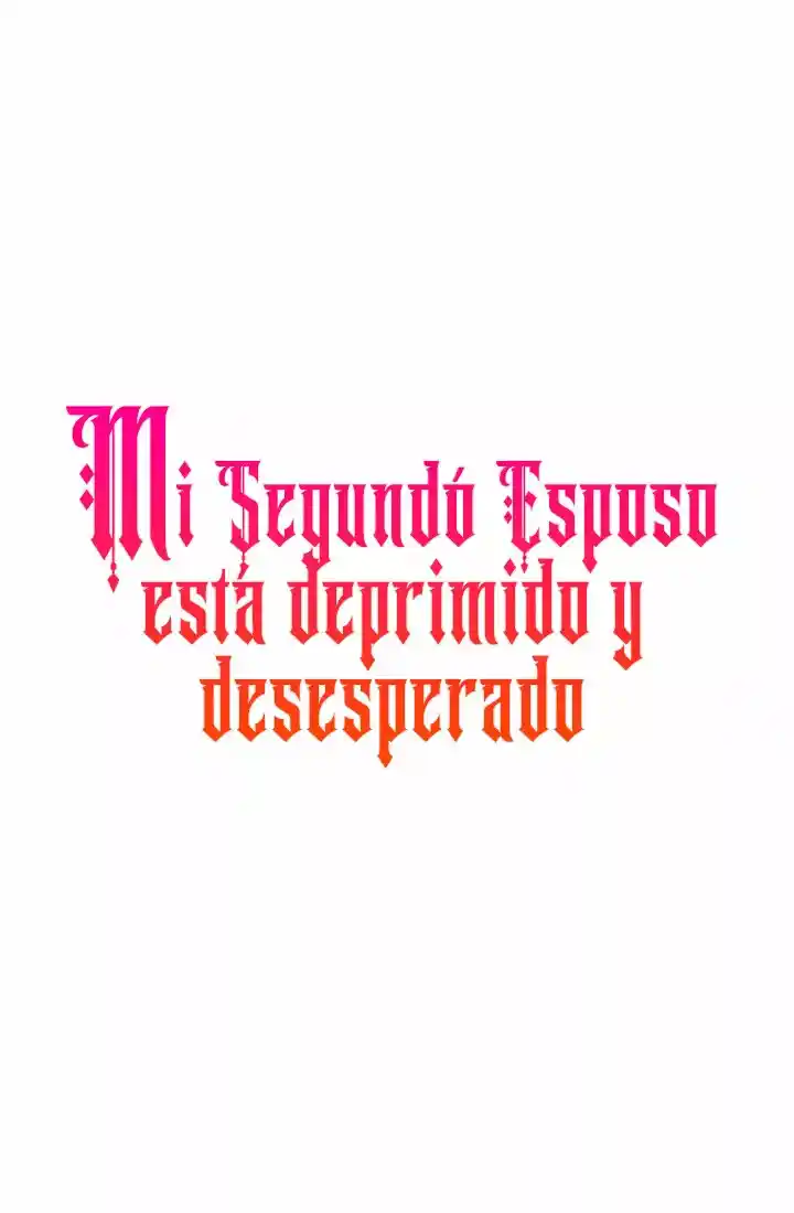 Estoy Deprimida Porque Mi Segundo Esposo Está Desesperado - Capítulo 2 - Página 42 - LectorTMOo