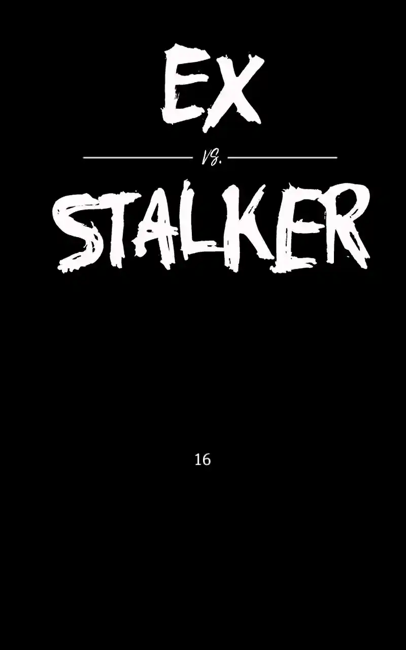 Ex Vs. Stalker - Capítulo 16 - Página 1 - LectorTMOo