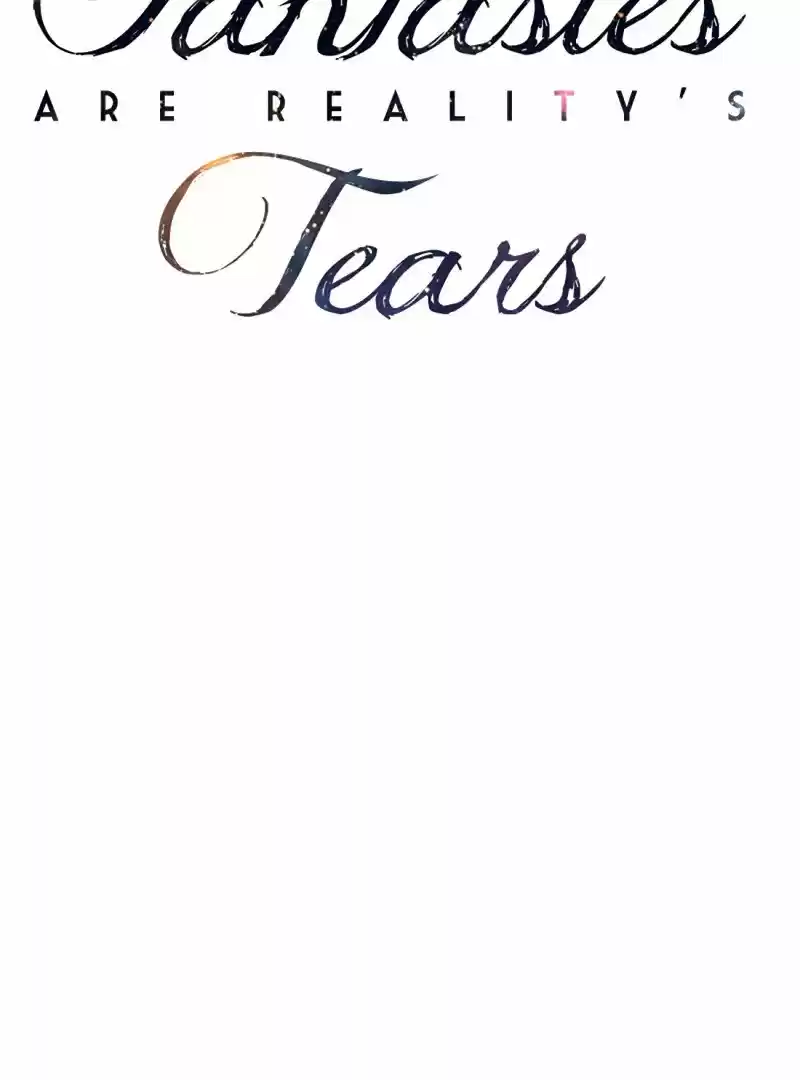 Fantasies Are Reality's Tears - Capítulo 13 - Página 10 - LectorTMOo